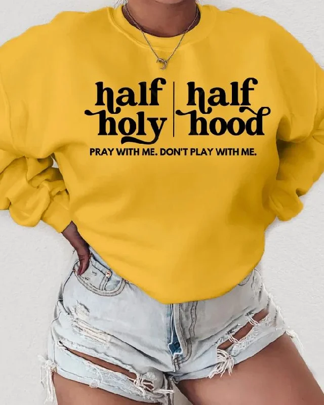 Half Hood Half Holy Long Sleeve Sweatshirt