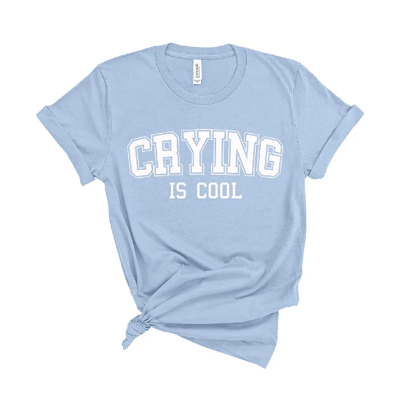 Crying is Cool - Unisex Fit T-Shirt